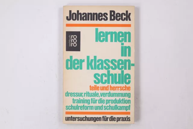 25330 Johannes/ Clemenz Beck LERNEN IN DER KLASSENSCHULE Untersuchungen f. d.