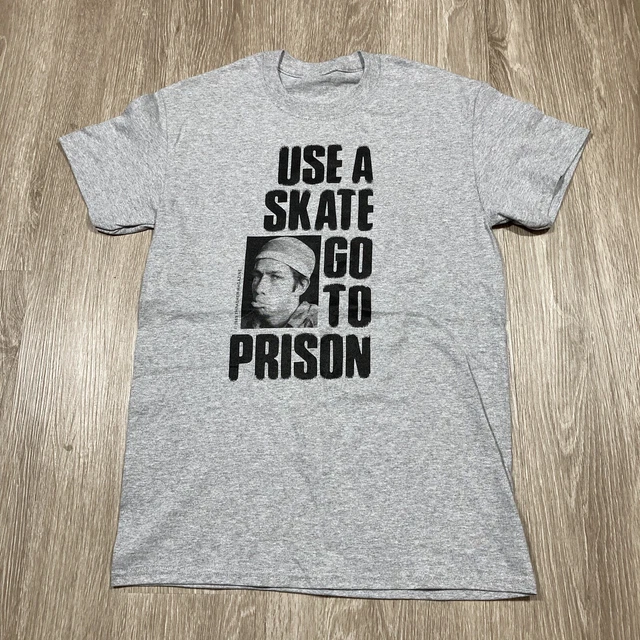 use a skate go to prison