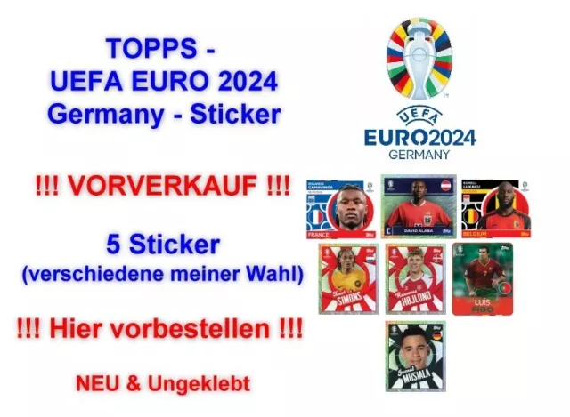 Topps UEFA EURO EM 2024 Germany Sticker - 5 Sticker - Ungeklebt - VORVERKAUF !!!