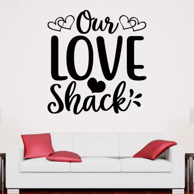 Our Love Shack Wall Sticker Decal Quote Romantic Bedroom Home Transfer Vinyl UK