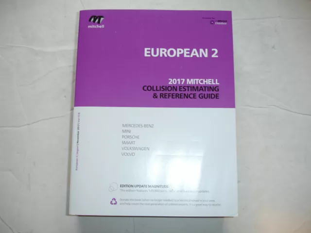 2017 Mitchell EUROPEAN 2 MBenz Mini Porsche VW Volvo Collision Estimating Manual