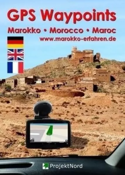 GPS Waypoints Marokko - Morocco - Maroc | 2016 | deutsch