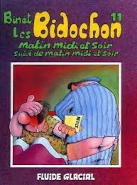 Les Bidochon, tome 11 : Matin, midi et soir [Relié] Binet