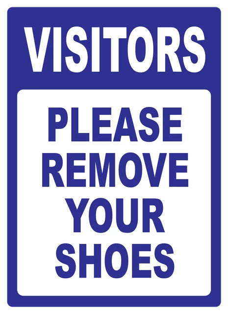 Please Remove Labels VISITORS PLEASE REMOVE YOUR SHOES| Laminated Vinyl Decal Sticker Label ...