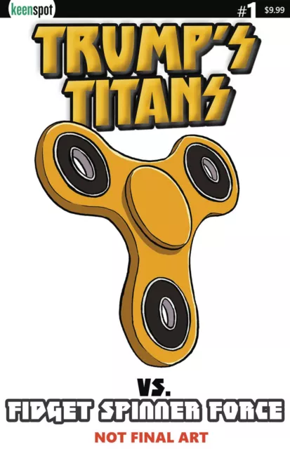 Trumps Titans Vs Fidget Spinner #1 Cover B Fidget Spinner Var Comics Keenspot 2