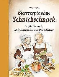 Bierrezepte ohne Schnickschnack von Georg Bangert (2019, Gebundene Ausgabe)