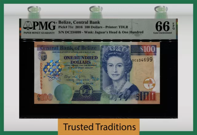 TT PK 71c 2016 BELIZE 100 DOLLARS QUEEN ELIZABETH II PMG 66 EPQ GEM UNCIRCULATED