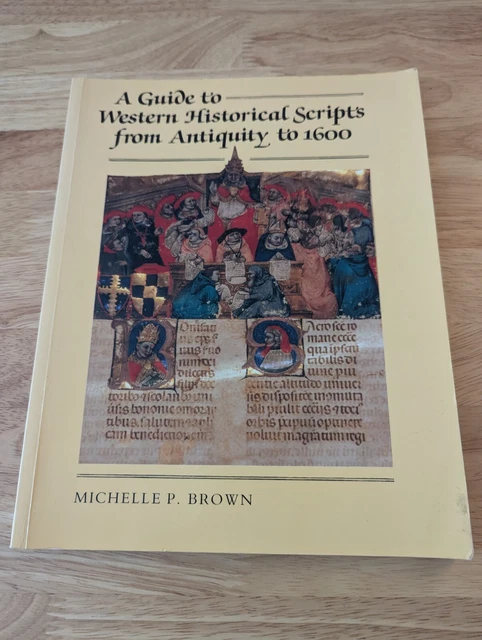 Historical Scripts A GUIDE TO Western Historical Scripts From Antiquity To 1600 £18.00 ...