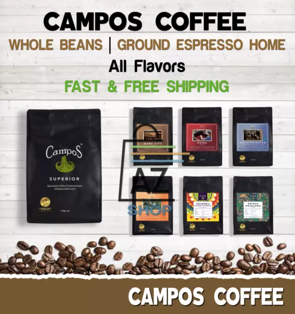 Campos Coffee Blends WHOLE BEANS OR GROUND ESPRESSO HOME 250G OR 500G All Flavor