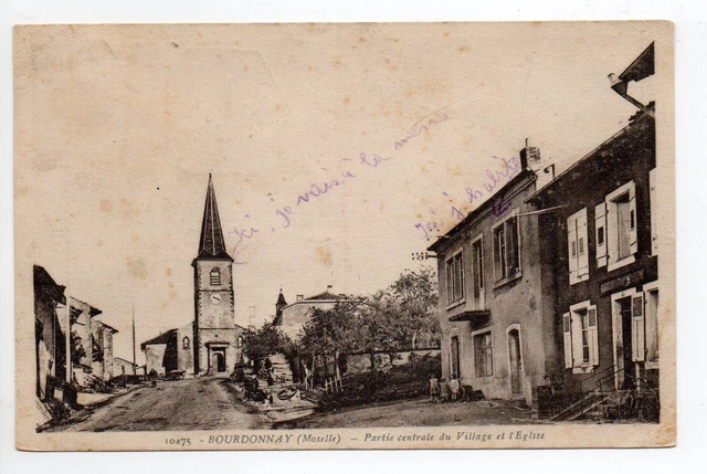 BOURDONNAY Moselle CPA 57 rue sur la partie centrale du village