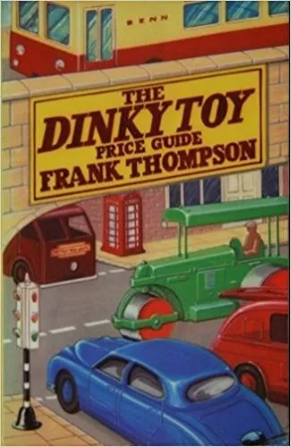 Dinky Toy Price Guide by Thompson, Frank Paperback Book The Cheap Fast Free Post