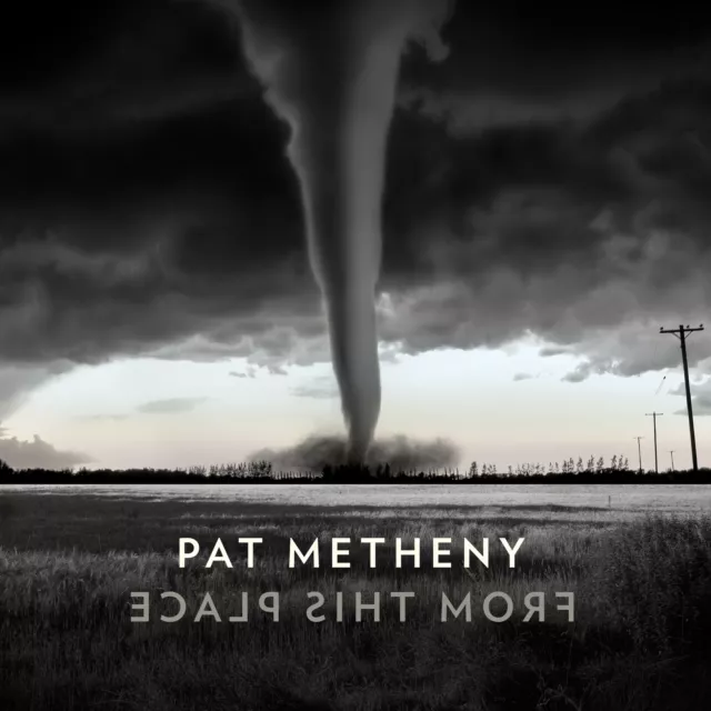 From This Place - Pat Metheny (Nonesuch) CD Album