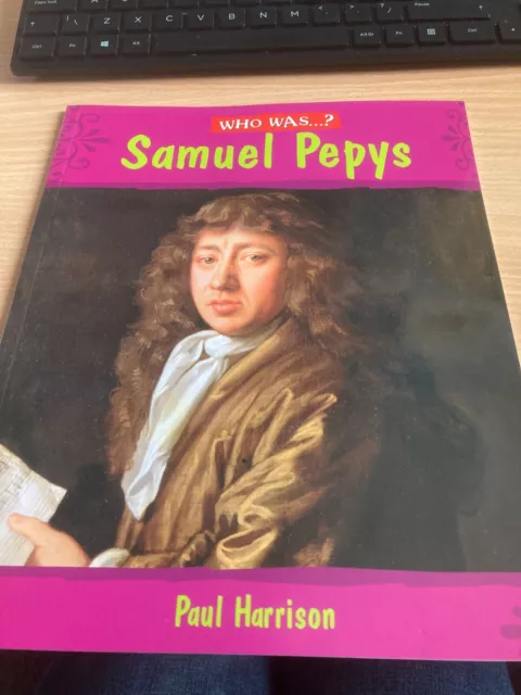 Who Was: Samuel Pepys? by Paul Harrison (Paperback, 2009) NEW!