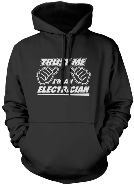 Trust Me I'm an Electrician Unisex Hoodie