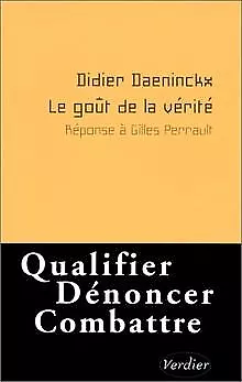 Le gout de la verite von Daeninckx d | Buch | Zustand gut