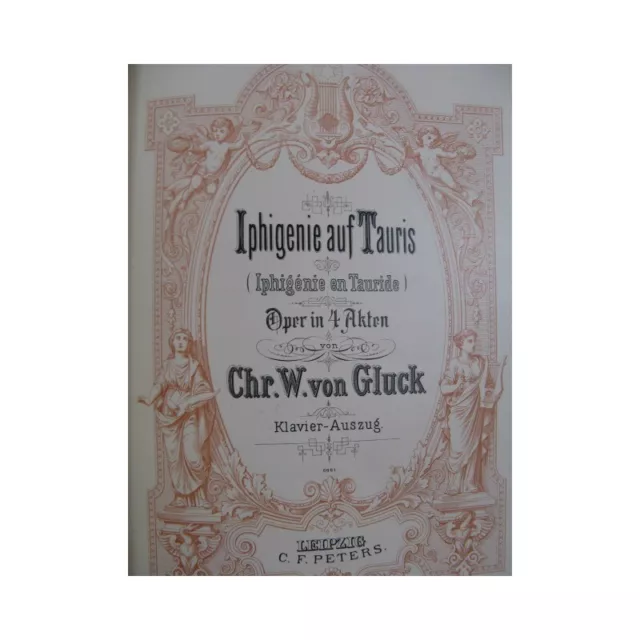GLUCK C. W. Iphigenie auf Tauris Opéra Chant Piano