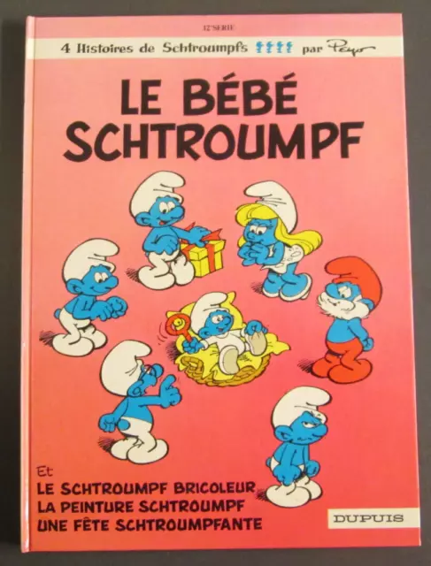 LES SCHTROUMPFS N° 12 - TBE - " Le bébé schtroumpf " - Dupuis EO 1984