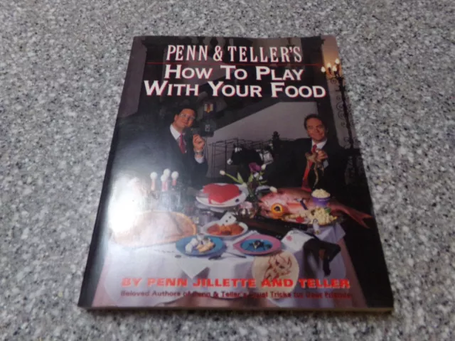 Penn & Teller's How To Play With Your Food Signed Book - Autographed in person