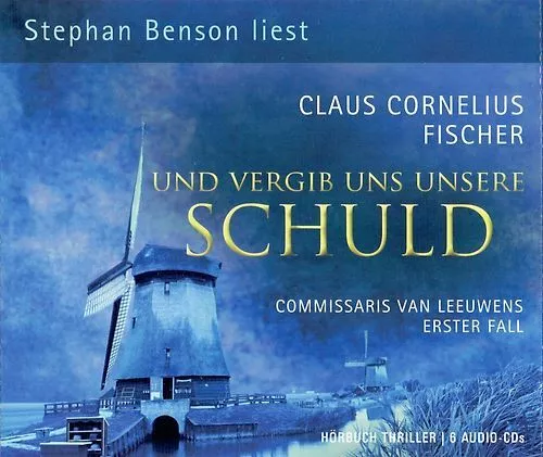 Und vergib uns unsere Schuld - Claus Cornelius Fischer [6 CDs]