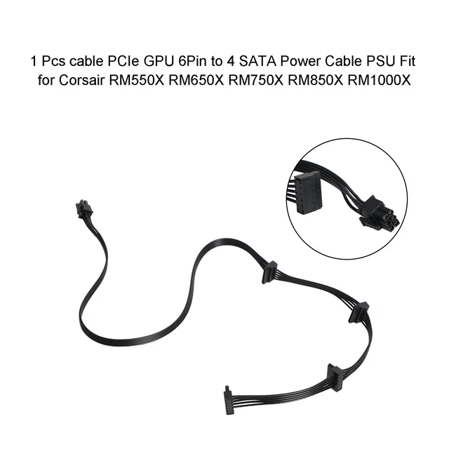 1PC Cable PCIe GPU 6 Pin to 4 SATA Power Cable PSU fit for Corsair RM1000X