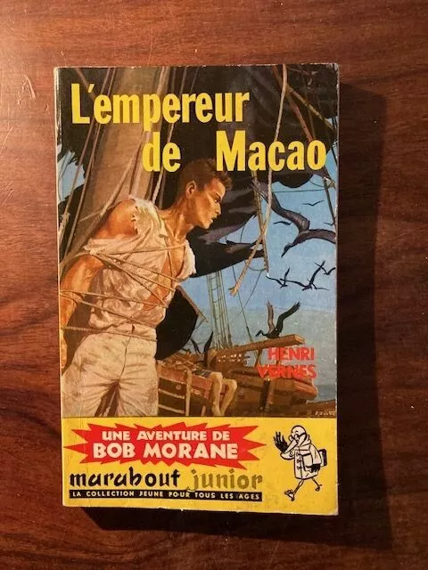 Henri VERNES/BOB MORANE/L'EMPEREUR DE MACAO MARABOUT JUNIOR N°114