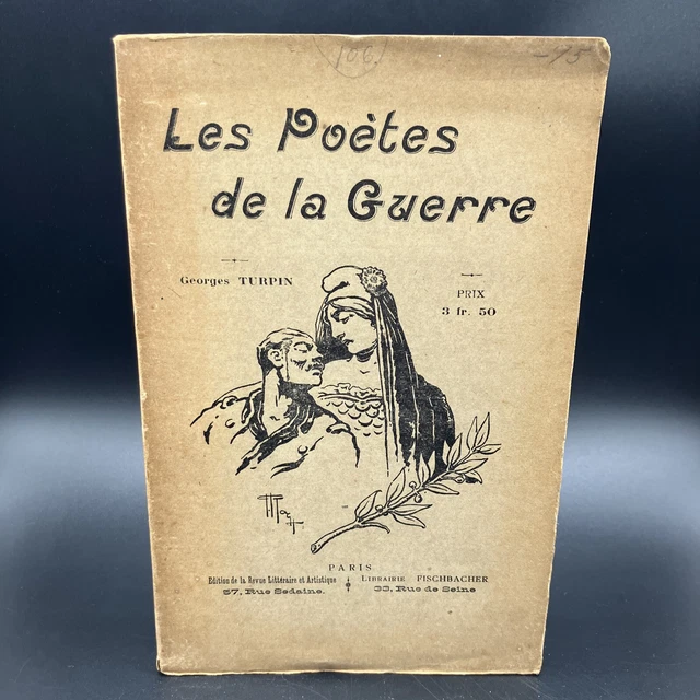 Les Poetes de la Guerre "The Poets of War"  - Georges Turpin 1916? WW1 Era PB