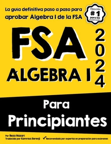FSA ÁLGEBRA I Para Principiantes: La guía definitiva paso a paso para ...