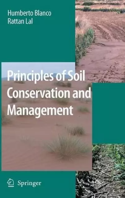 Principles of Soil Conservation and Management by Humberto Blanco-Canqui (Englis