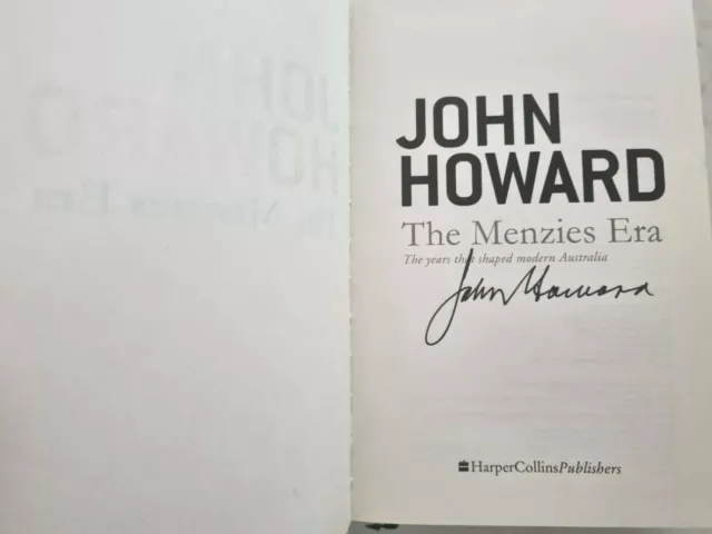 Ex Prime Minister John Howard Australia Signed In Person Menzies Era Hardback 3