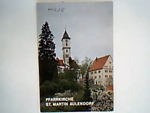 Stadtpfarrkirche Aulendorf Heft aus der Reihe: Die kleinen Deutschen Kunst- und