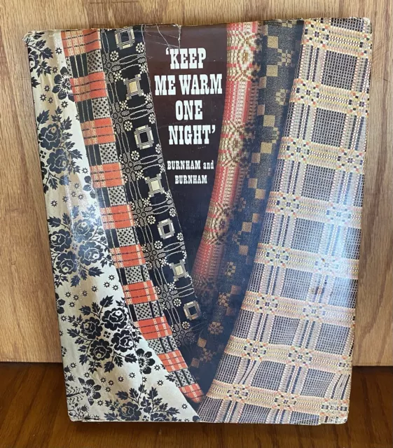 KEEP ME WARM ONE NIGHT hc 1973 Book Vintage Coverlet Weaving by Burnham Folk Art