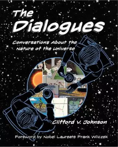Clifford V. Johnson The Dialogues (Poche) MIT Press