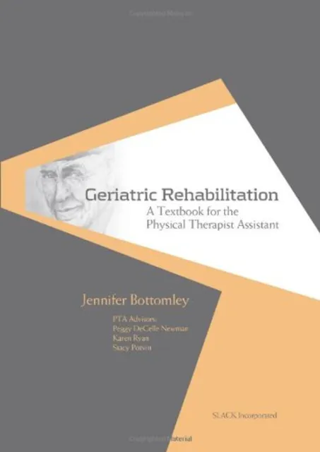 Geriatric Réhabilitation : Un Manuel Scolaire pour The Physique Therapist