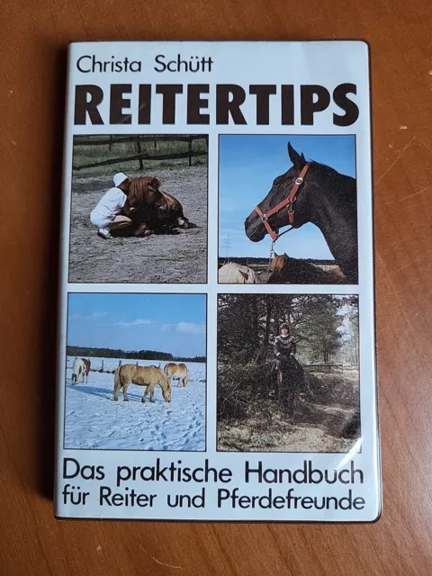 Pferdebuch Reitertips - Schütt, Christa Handbuch für Reiter und Pferdefreunde