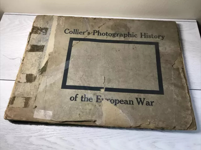 Collier's Photographic History of the European War 1915 World War I History
