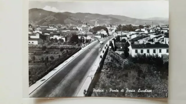 PISTOIA: Ponte di Porta Lucchese Viaggiata 1963