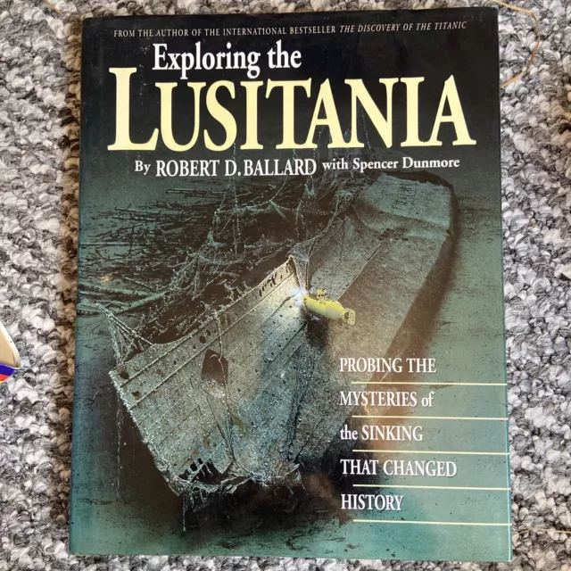 Exploring the  Lusitania by Robert D. Ballard, Spencer Dunmore (Hardcover, 1995)