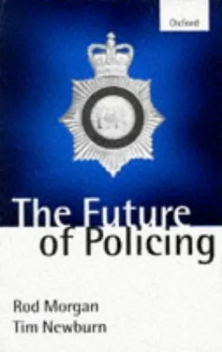 The Future of Policing by Newburn, Tim Paperback Book The Cheap Fast Free Post