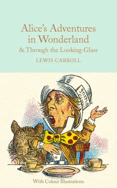 Alice's Adventures in Wonderland and Through the Looking-Gl... by Carroll, Lewis