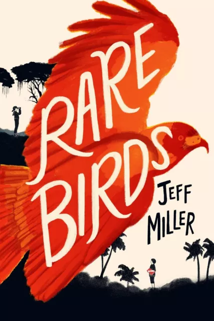 Rare Oiseaux Par Jeff Miller, Neuf Livre ,Gratuit & , (Couverture Rigide)