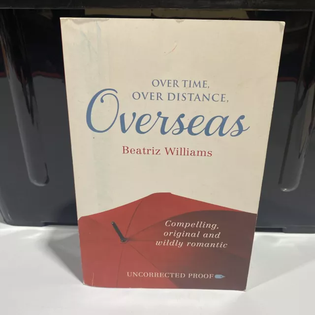 Overseas by Beatriz Williams (Large Paperback, 2012) Romance Time Travel Fantasy