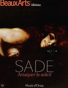 Sade : Attaquer le soleil de Le Brun, Annie, Des Cars... | Livre | état très bon
