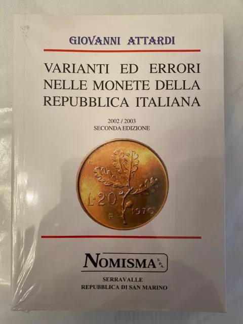 Catalogo ATTARDI Varianti ed Errori nelle Monete della Repubblica Italiana NUOVO