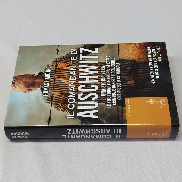 (Thomas Harding) Il comandante di Auschwitz 2013 Newton & Compton