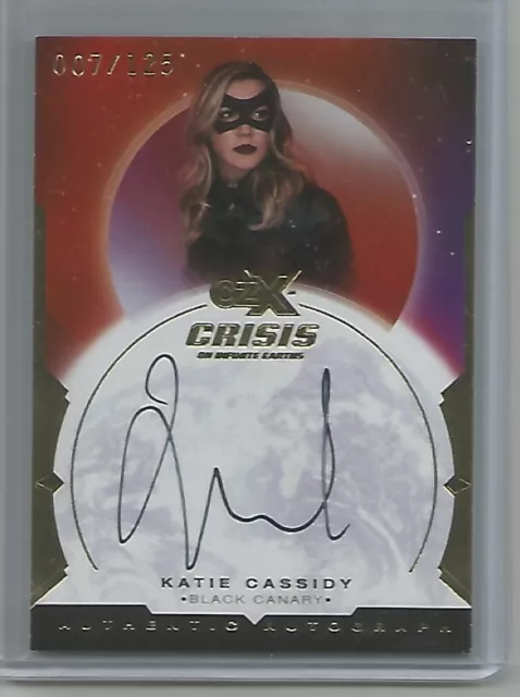 CZX Cryptozoic Crisis Infinite Earths Katie Cassidy as Black Canary Auto 007/125