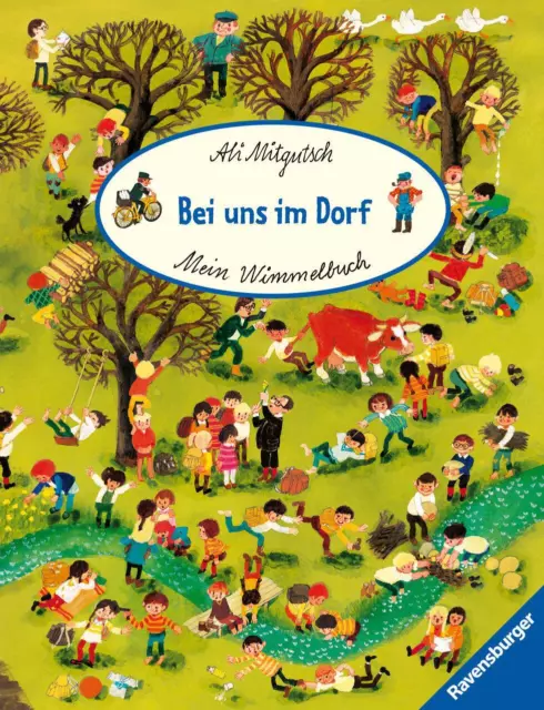 Ali Mitgutsch Mein Wimmelbuch: Bei uns im Dorf