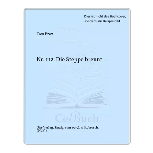 Tom Prox: Nr. 112. Die Steppe brennt