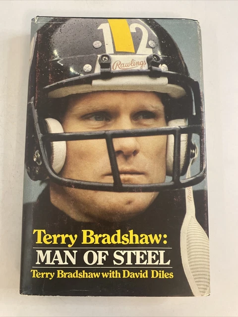 1980 Terry Bradshaw Signed Man Of Steel Hardcover Book Autographed NFL
