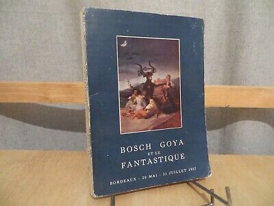 Bosch Goya et le fantastique catalogue exposition 1957