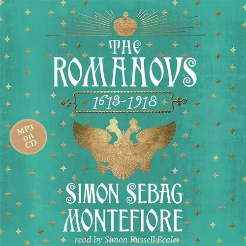 The Romanovs: 1613-1918, Sebag Montefiore, Simon, New